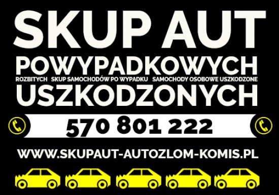 powypadkowe SKUP AUT powypadkowych ,  skup aut uszkodzonych  , rozbite auta kupie Śląsk Małopolska